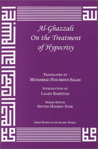 Imagen de archivo de Al-Ghazzali On the Treatment of Hypocrisy a la venta por GF Books, Inc.