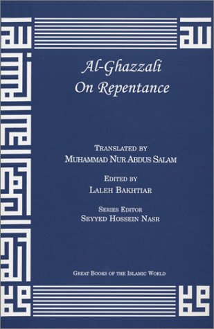 Beispielbild fr Al-Ghazzali On Repentance (Great Books of the Islamic World) zum Verkauf von GF Books, Inc.