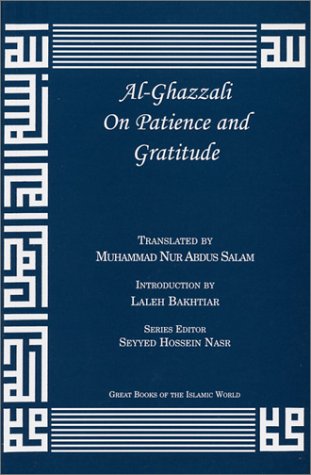 Imagen de archivo de Al-Ghazzali On Patience and Gratitude (The Deliverers) a la venta por GF Books, Inc.