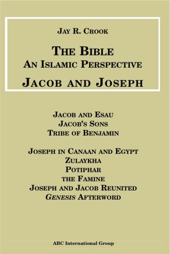 Stock image for The Bible: An Islamic Perspective: Jacob and Joseph for sale by Autumn Leaves