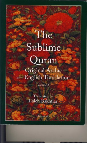 Beispielbild fr The Sublime Quran, Volume 2: Original Arabic and English Translation zum Verkauf von Revaluation Books
