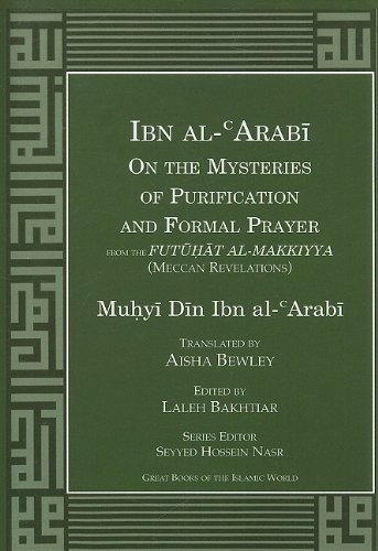 9781567447750: Ibn al-Arabi On the Mysteries of Purification and Formal Prayer