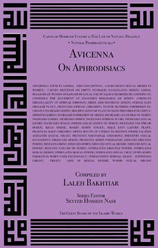 Avicenna On Aphrodisiacs and their Medicinal Uses from the Canon of Medicine Volume 2 (9781567448566) by Avicenna