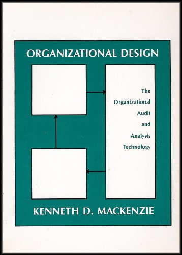 Imagen de archivo de Organizational Design : The Organizational Audit and Analysis Technology a la venta por Better World Books