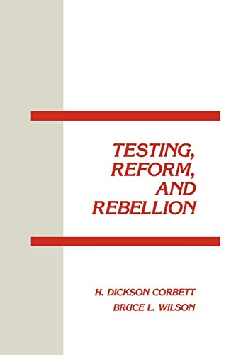 Imagen de archivo de Testing, Reform and Rebellion (Interpretive Perspectives on Education and Policy) a la venta por Lucky's Textbooks