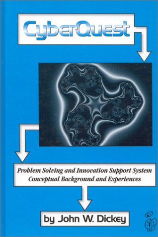 Stock image for CyberQuest: Problem Solving and Innovation Support System, Conceptual Background and Experiences (Publications in Creativity Research) for sale by Bookmonger.Ltd