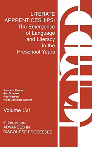 Beispielbild fr Literate Apprenticeships: The Emergence of Language and Literacy in the Preschool Years: 56 (Advances in Discourse Processes) zum Verkauf von WorldofBooks