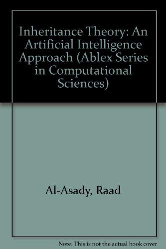 Beispielbild fr Inheritance Theory: An Artificial Intelligence Approach (Ablex Series in Computational Science) zum Verkauf von Ergodebooks