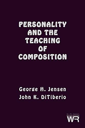 Beispielbild fr Personality and the Teaching of Composition (Writing Research S) zum Verkauf von Bookmans