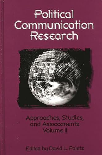 Stock image for Political Communication Research: Approaches, Studies, and Assessments, Volume 2 (Communication and Information Science) for sale by Lucky's Textbooks