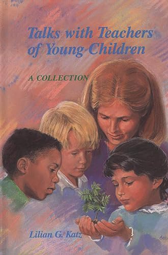 Stock image for Talks with Teachers of Young Children: A Collection for sale by suffolkbooks