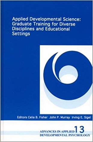 Stock image for Applied Developmental Science : Graduate Training for Diverse Disciplines and Educational Settings for sale by Better World Books