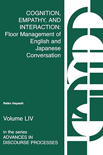 9781567502206: Cognition, Empathy & Interaction: Floor Management of English and Japanese Conversation