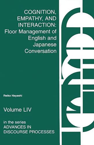 9781567502206: Cognition, Empathy & Interaction: Floor Management of English and Japanese Conversation