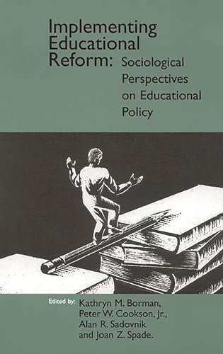 Imagen de archivo de Implementing Educational Reform: Sociological Perspectives on Educational Policy a la venta por ThriftBooks-Atlanta