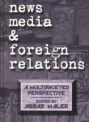 Stock image for News Media and Foreign Relations: A Multifaceted Perspective (Second Language Learning Series) for sale by Bookmonger.Ltd