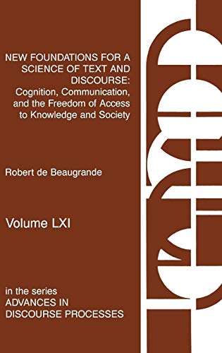 9781567502787: New Foundations for a Science of Text and Discourse: Cognition, Communication, and the Freedom of Access to Knowledge and Society: 61 (Advances in Discourse Processes)