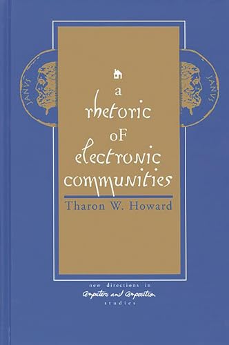 Stock image for A Rhetoric of Electronic Communities for sale by Better World Books Ltd