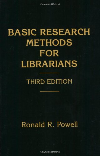 Stock image for Basic Research Methods for Librarians (Information Management, Policy, and Services) for sale by HPB-Red