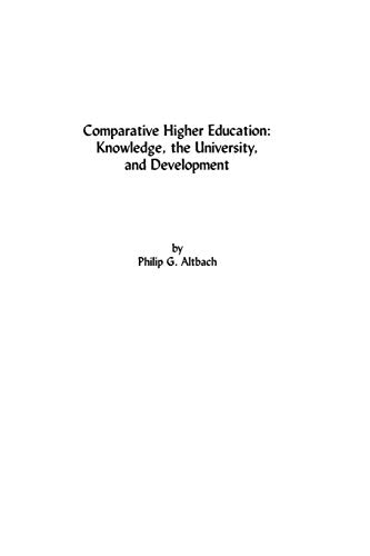 COMPARATIVE HIGHER EDUCATION. KNOWLEDGE, THE UNIVERSITY, AND DEVELOPMENT