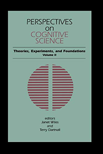 9781567503838: Perspectives on Cognitive Science, Volume 2: Theories, Experiments, and Foundations (Perspectives in Cognitive Science, V. 2)