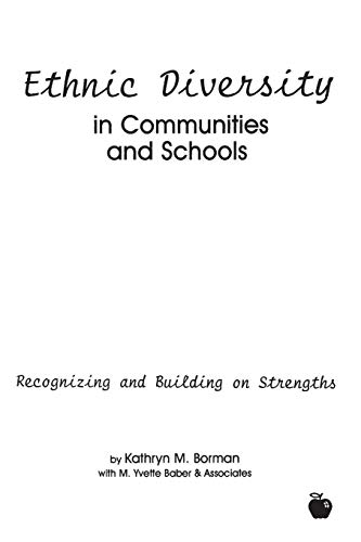 9781567503876: Ethnic Diversity in Communities and Schools: Recognizing and Building on Strengths (Contemporary Studies in Social and Policy Issues in Education)