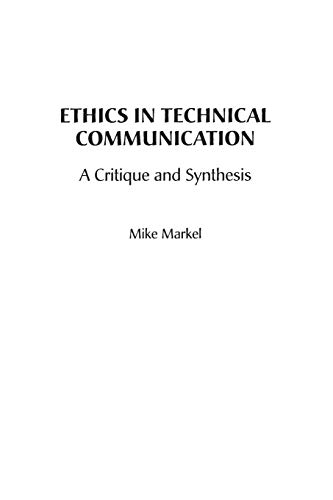 9781567505290: Ethics in Technical Communication: A Critique and Synthesis: 14 (Attw Contemporary Studies in Technical Communication, 14)