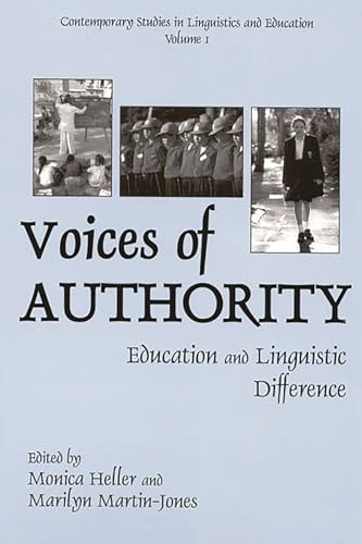 Imagen de archivo de Voices of Authority: Education and Linguistic Difference (Contemporary Studies in Linguistics and Education, 1) a la venta por MusicMagpie