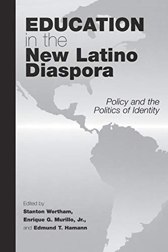 9781567506310: Education in the New Latino Diaspora: Policy and the Politics of Identity: 2 (Sociocultural Studies in Educational Policy Formation and Appropriation, V. 2)