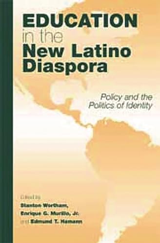 Stock image for Education in the New Latino Diaspora: Policy and the Politics of Identity for sale by ThriftBooks-Atlanta