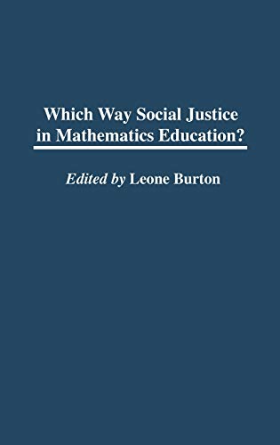 Stock image for Which Way Social Justice in Mathematics Education? for sale by THE SAINT BOOKSTORE