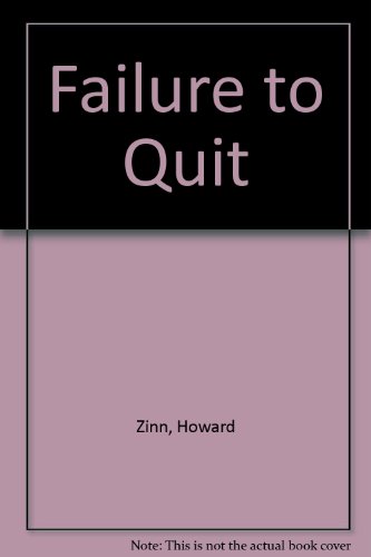 9781567510133: Failure to Quit: Reflections of an Optimistic Historian