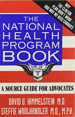 Beispielbild fr The National Health Program Book : A Source Guide for Advocates zum Verkauf von Better World Books