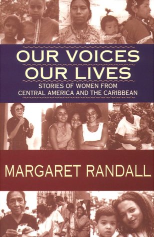 Stock image for Our Voices, Our Lives: Stories of Women from Central America & the Caribbean for sale by Half Price Books Inc.