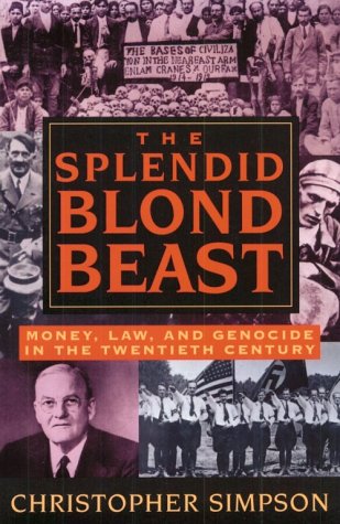 Stock image for The Splendid Blond Beast: Money, Law and Genocide in the Twentieth Century for sale by GF Books, Inc.