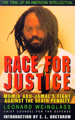 Race for Justice: Mumia Abu-Jamal's Fight Against the Death Penalty - Leonard Weinglass