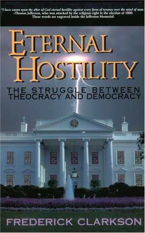 Stock image for Eternal Hostility: The Struggle Between Theocracy and Democracy for sale by Books of the Smoky Mountains