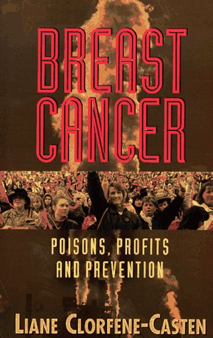 Stock image for Breast Cancer: Poisons, Profits and Preventions for sale by Front Cover Books