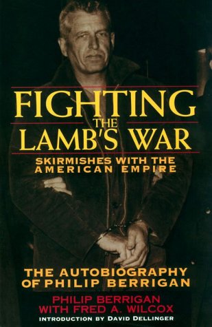 Stock image for Fighting the Lamb's War: Skirmishes with the American Empire for sale by ThriftBooks-Atlanta