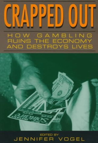 Beispielbild fr Crapped Out: How Gambling Is Destroying the Economy & Destroying Lives zum Verkauf von ThriftBooks-Atlanta