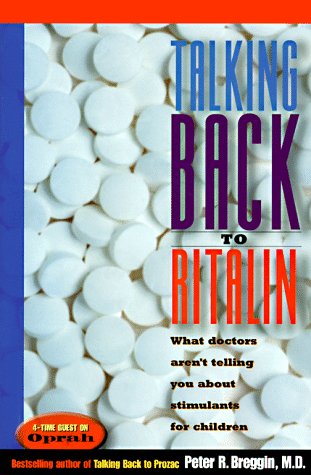 Beispielbild fr Talking Back to Ritalin: What Doctors Aren't Telling You About Stimulants for Children zum Verkauf von WorldofBooks