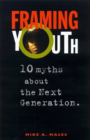 Imagen de archivo de Framing Youth: 10 Myths About the Next Generation (Native Americans of the Northeast) a la venta por Half Price Books Inc.