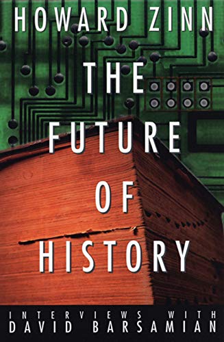 Stock image for The Future of History: Interviews with David Barsamian for sale by Hippo Books