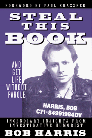 Beispielbild fr Steal This Book: And Get Life Without Parole zum Verkauf von Wonder Book