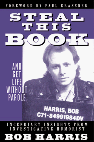 Stock image for Steal This Book: And Get Life Without Parole for sale by Wonder Book