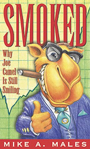 9781567511727: Smoked: Why Joe Camel is Still Smiling (The Read & Resist Series)