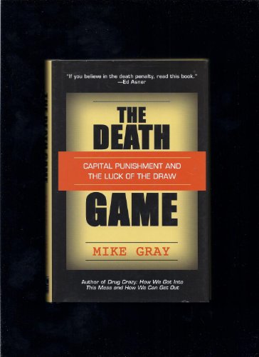 Imagen de archivo de The Death Game: Capital Punishment and the Luck of the Draw a la venta por Granada Bookstore,            IOBA