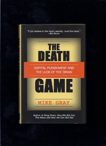 Stock image for The Death Game: Capital Punishment and the Luck of the Draw for sale by Granada Bookstore,            IOBA