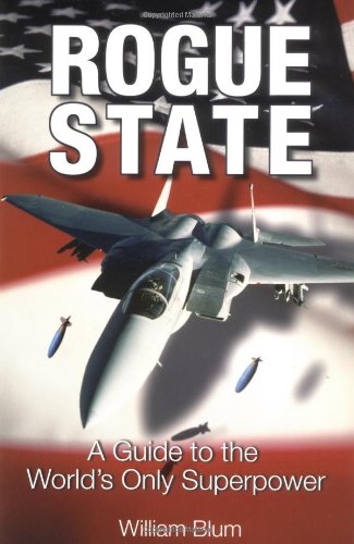 9781567511949: Rogue State: A Guide to the World's Only Superpower