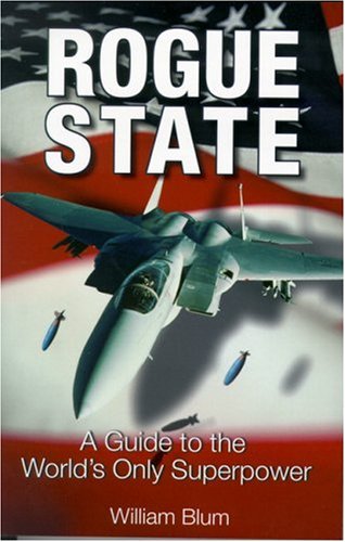 9781567511956: Rogue State: A Guide to the World's Only Superpower